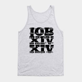 Job 14:14 Tank Top